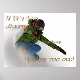 Póster Snowboarder - Si es demasiado pronunciado