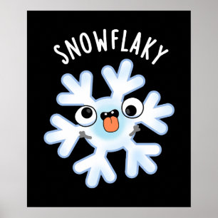 Póster Snowflakakakaky Funny Snow Flake Pun Dark BG