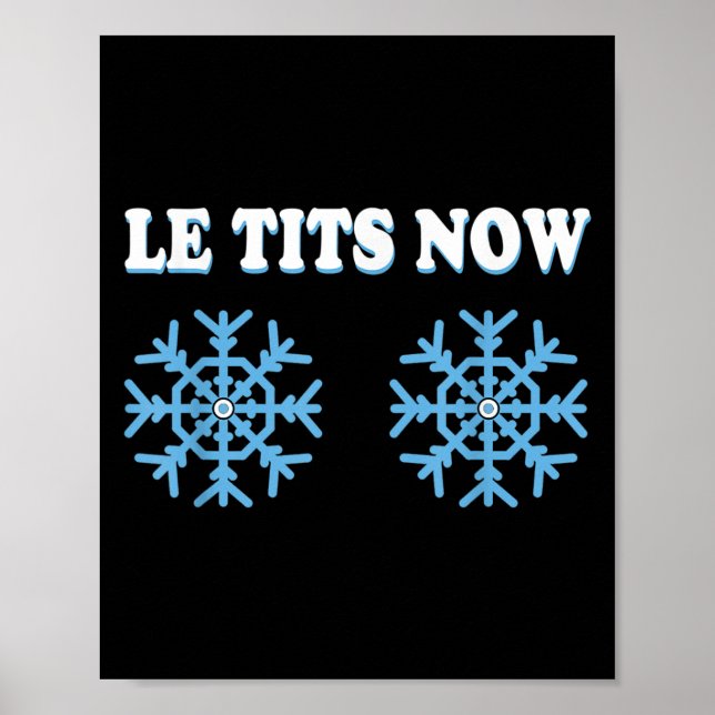 Póster Snowflake S Adult Joke Let It Snow Funny Christmas (Frente)