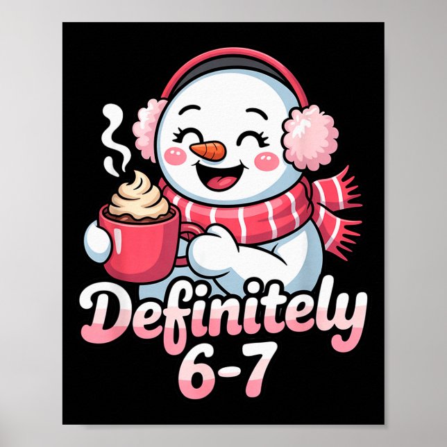 Póster Snowman 6 7 Six Seven Meme Christmas Women Men Kid (Frente)