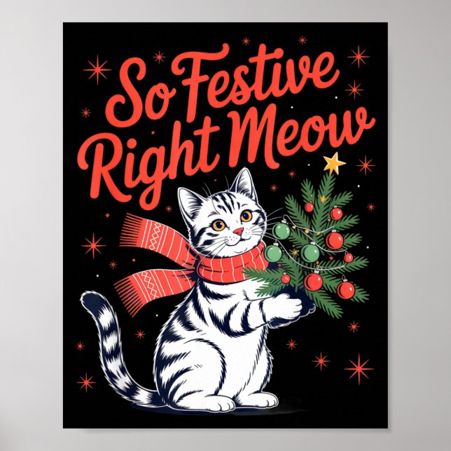 Póster So Festive Right Meow Cat Lovers Celebrating Chris (Frente)
