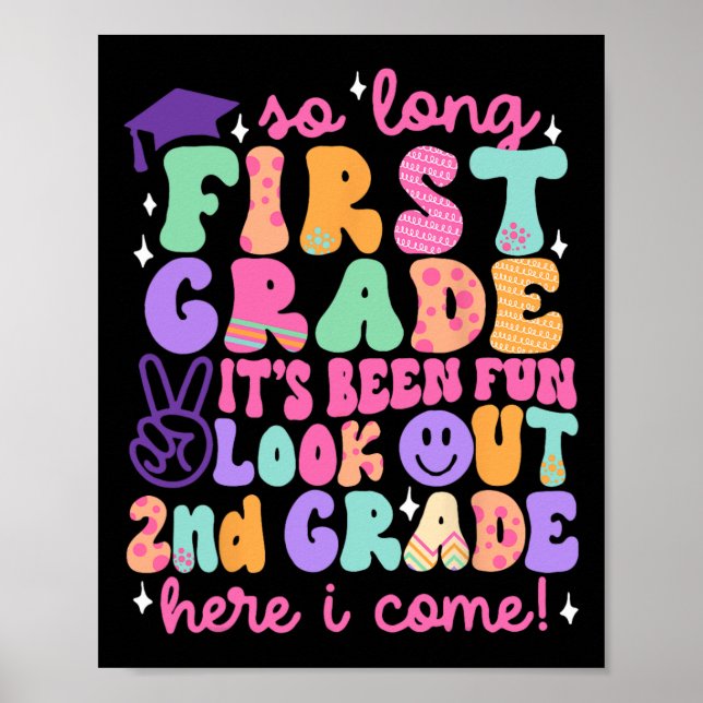 Póster So Long First Grade Graduation 2nd Grade Here I Co (Frente)