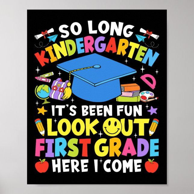 Póster So Long Kindergarten Graduation First Grade Here I (Frente)