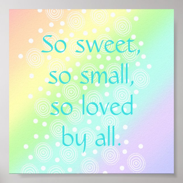 Póster So Sweet, So Small Rainbow Baby Nursery Print (Frente)
