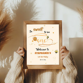 Póster So Sweet To Bee One Honey Bee 1st Birthday Welcome