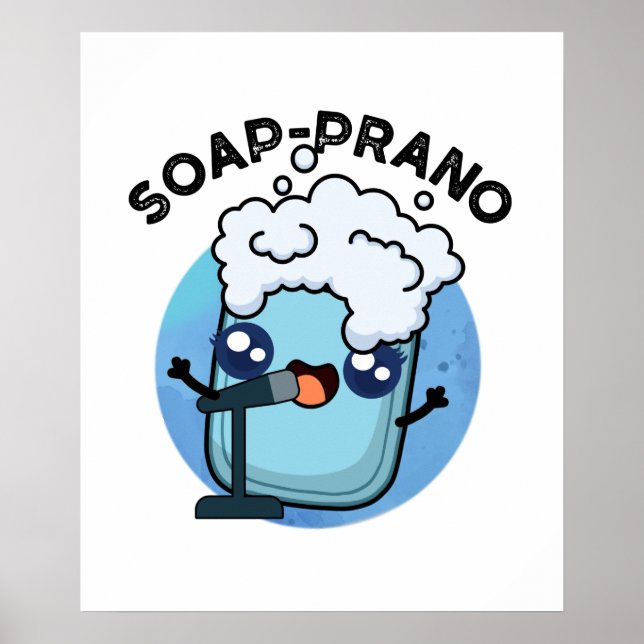 Póster Soap-prano Funny Soprano Soap Pun (Frente)