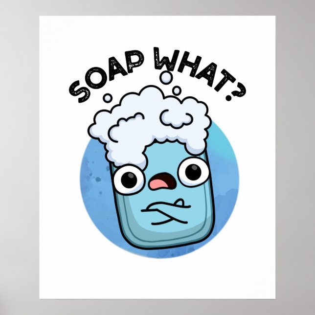 Póster Soap What Funny Soap Pun (Frente)