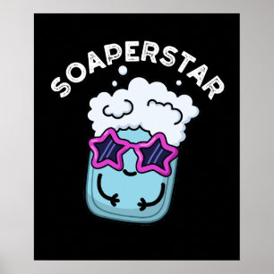 Póster Soaperstar Funny Soap Pun Dark BG