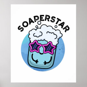 Póster Soaperstar Funny Superstar Soap Pun