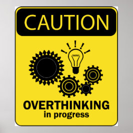 Póster Sobrepensar en progreso