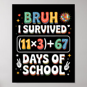 Póster Sobreviví 100 Días Escuela Bruh Groovy Ecuación Ma