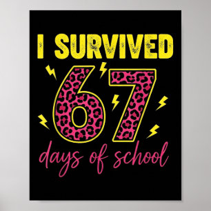 Póster Sobreviví 67 Días De Escuela 100 Días Seis Siete B