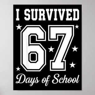 Póster Sobreviví 67 Días De Escuela 67 Meme Maestros Estu
