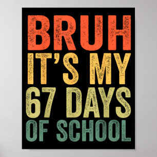 Póster Sobreviví 67 Días De Escuela Bruh Estudiantes Seis
