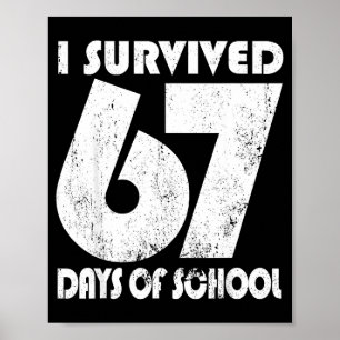 Póster Sobreviví 67 Días De Escuela Chistoso Meme 67 Maes