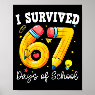 Póster Sobreviví 67 Días De Escuela Divertido 67 Meme Mae