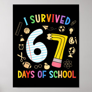 Póster Sobreviví 67 Días De Escuela Divertido 67 Meme Pro