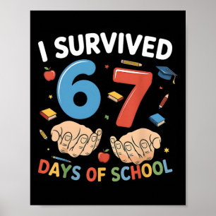 Póster Sobreviví 67 Días De Escuela Divertido 67 Niños 67
