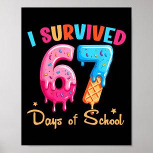 Póster Sobreviví 67 días de escuela divertido meme seis s