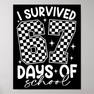 Póster Sobreviví 67 Días De Escuela Divertido Seis Siete 