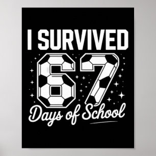 Póster Sobreviví 67 Días De Escuela Futbol Divertido 