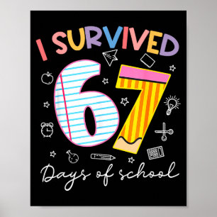 Póster Sobreviví 67 Días De Escuela Seis Siete Meme Maest
