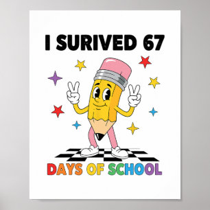 Póster Sobreviví 67 Días De Escuela Seis Siete Meme Para 