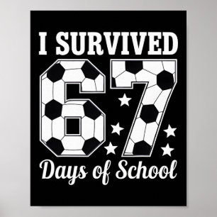 Póster Sobreviví 67 Días De Fútbol Escolar Estilo Profeso