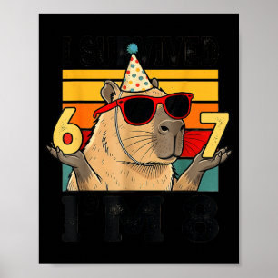 Póster sobreviví a mi 8 cumpleaños 67 8 capybara divertid