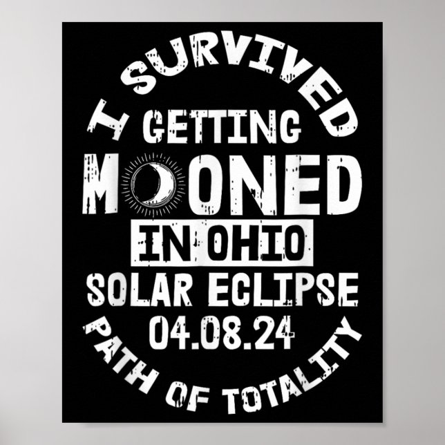 Póster Sobreviví A Ser Moonado En Ohio Solar Eclipse Ap (Frente)