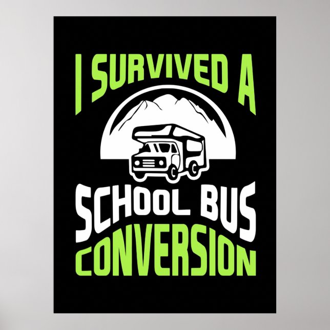 Póster Sobreviví A Una Conversión De Autobús Escolar (Frente)