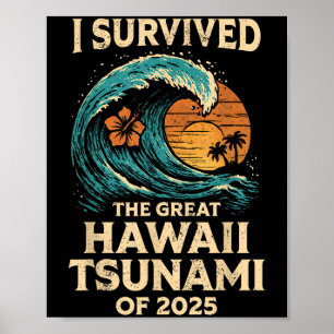Póster Sobreviví Al Gran Tsunami De Hawái De 2025 Gracios