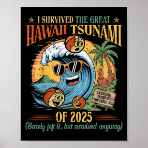 Póster Sobreviví Al Gran Tsunami De Hawái De 2025 Gracios