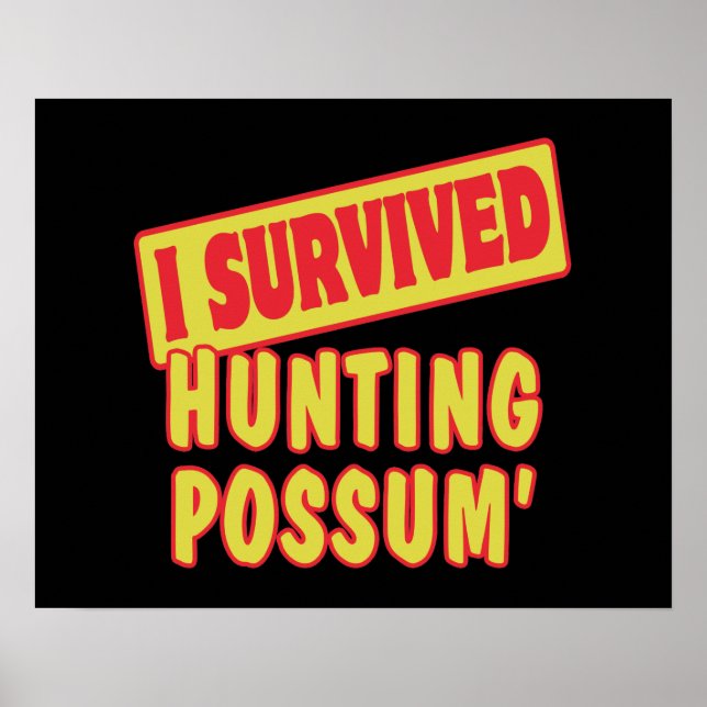 PÓSTER SOBREVIVÍ EL POSSUM DE CAZA (Frente)