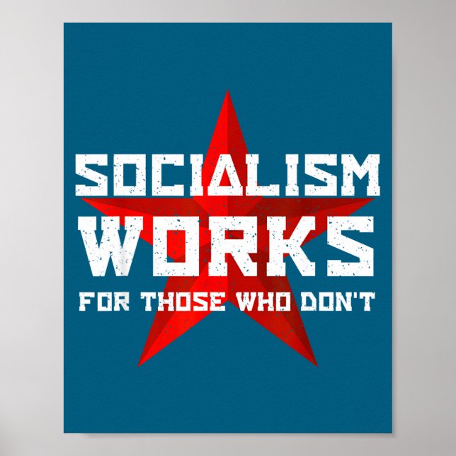 Póster Socialism Works For Those Who Don'  (Frente)
