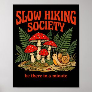 Póster Sociedad de excursionistas lentos estarán allí en 