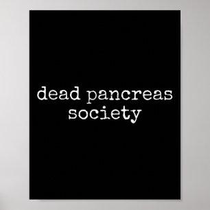 Póster Sociedad de páncreas muerto Diabetes divertida Con
