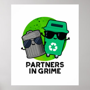 Póster Socios De Grime Funny Trash Pun