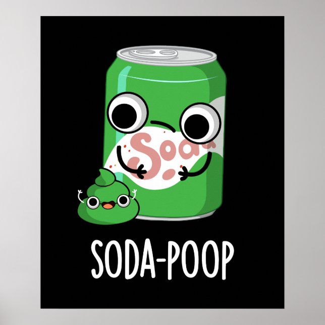 Póster Soda Poop Funny Bebe Pun Dark BG (Frente)