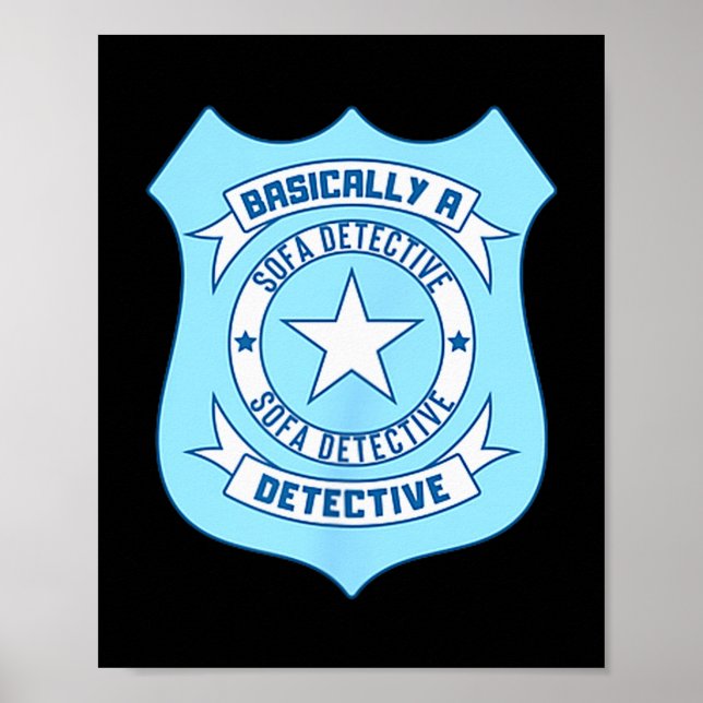 Póster Sofa Detective Badge Funny True Crime Basically A  (Frente)