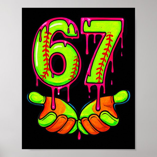 Póster Softball 67 Six Seven Funny Gen Alpha Meme Drip Te (Frente)