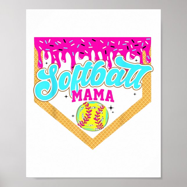 Póster Softball Mama Drip Ice Cream Driam Game Day Sof (Frente)