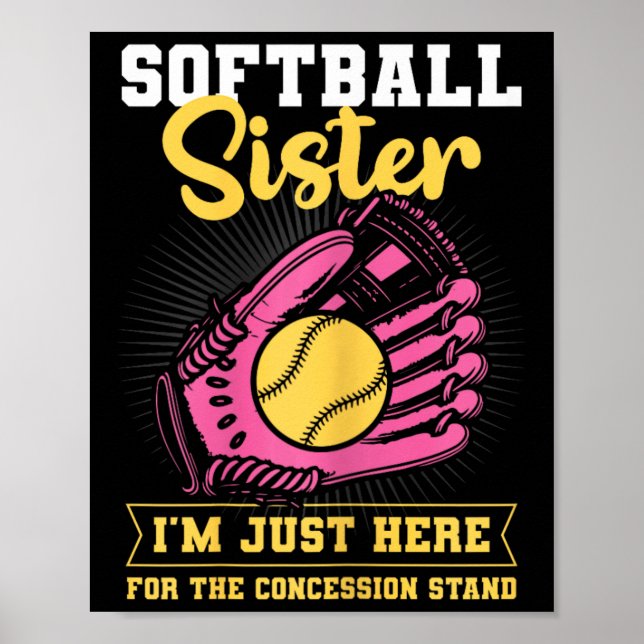 Póster Softball Sister I'm Just Here For Concession Stand (Frente)