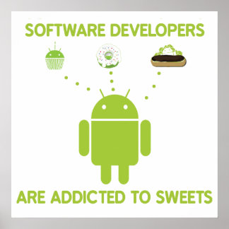 Póster Software Developers Are Addicted To Sweets