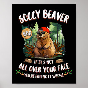 Póster Soggy Beaver Bbq Si No Está Por Tu Cara