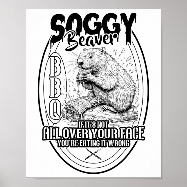 Póster Soggy Beaver Bbq si no todo tu rostro (Frente)