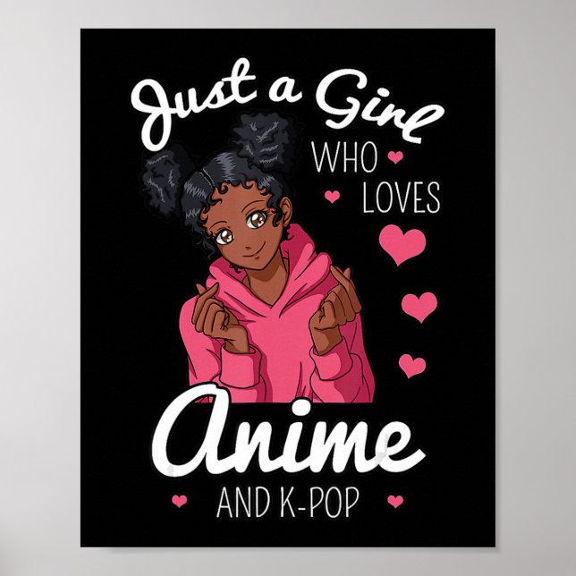 Póster Solamente un Chica que ama a Anime y KPop los afro (Frente)