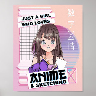 Póster Solamente un Chica que ama a Anime y Sketching - K