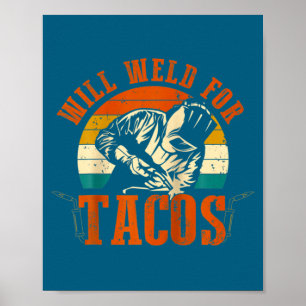 Póster Soldará tacos soldador divertido traje de soldadur
