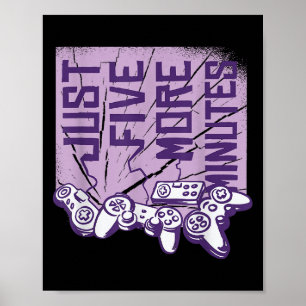 Póster Solo 5 Minutos Más L Funny Gamer Cita Gaming